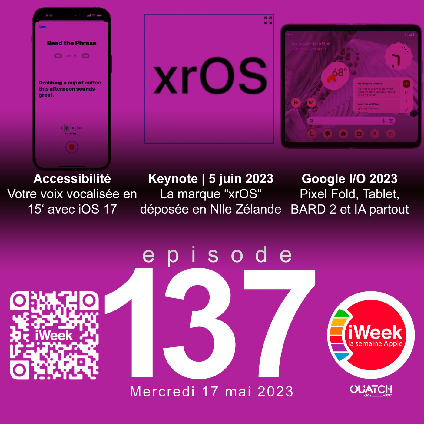 cover of episode Nouvelle Accessibilité dans iOS 17, Google IO 2023 et le 5 juin approche