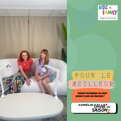 Episode Expert: " Aurélie: Comment accompagner son enfant pendant et après une séparation?" cover
