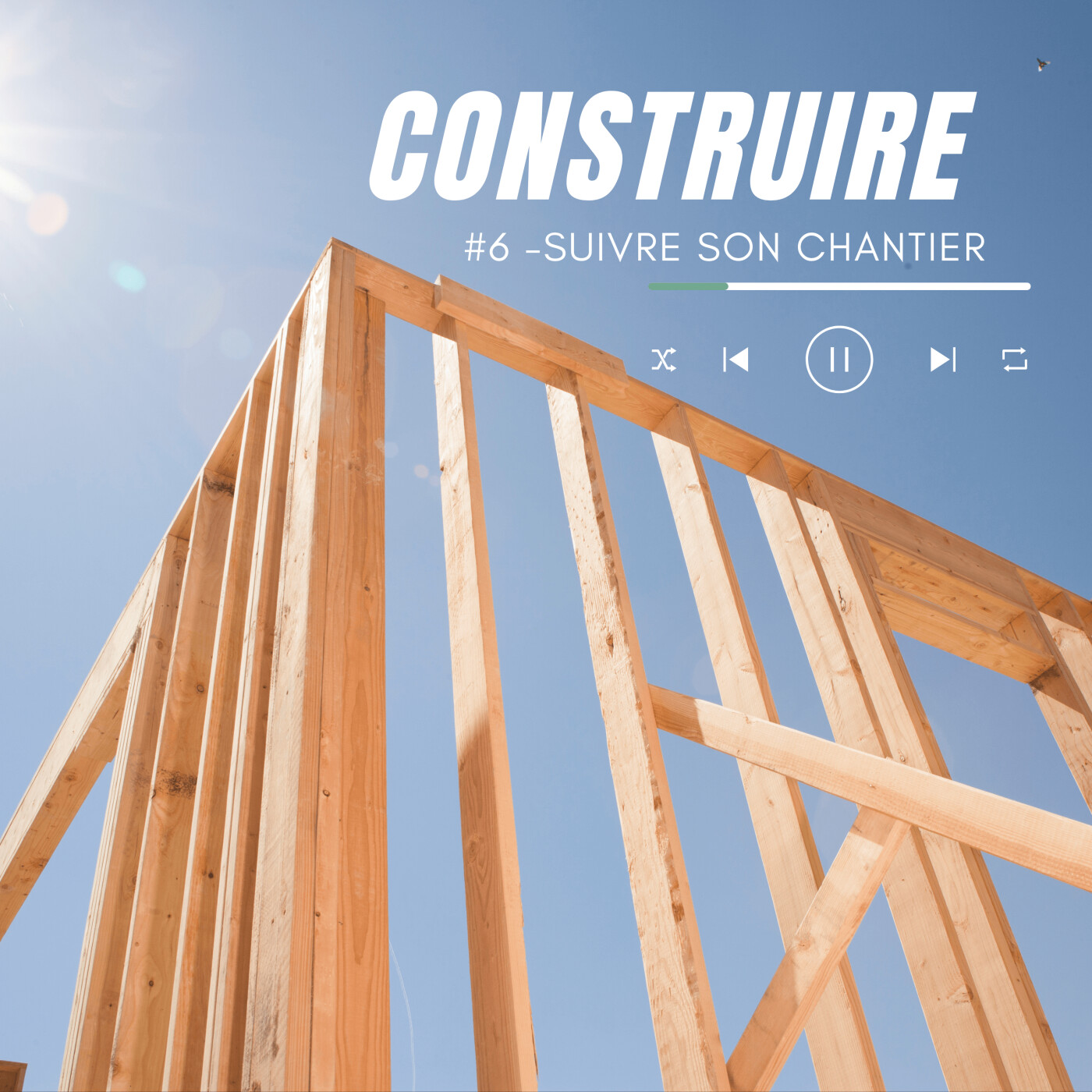 #6 - Lancement et suivi de chantier