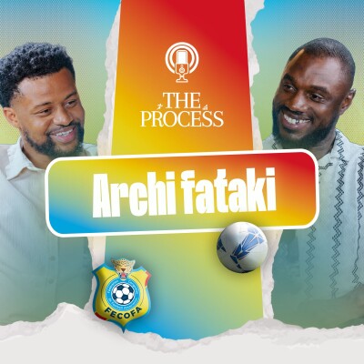 Le globe-trotter du football : une carrière aux 4 coins du monde | Archi Fataki – The Process cover