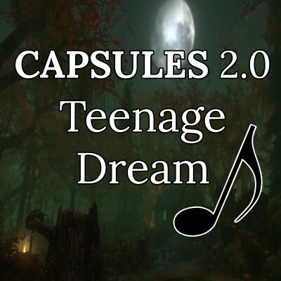 CAPSULES 2.0 : Teenage Dream ( Reprise ) cover