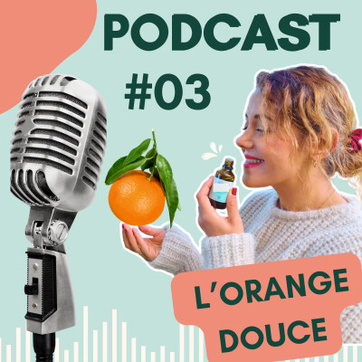 #3 - ANTI-STRESS NATUREL : Découvrez la clé de l'APAISEMENT avec l'HUILE ESSENTIELLE d'Orange douce cover