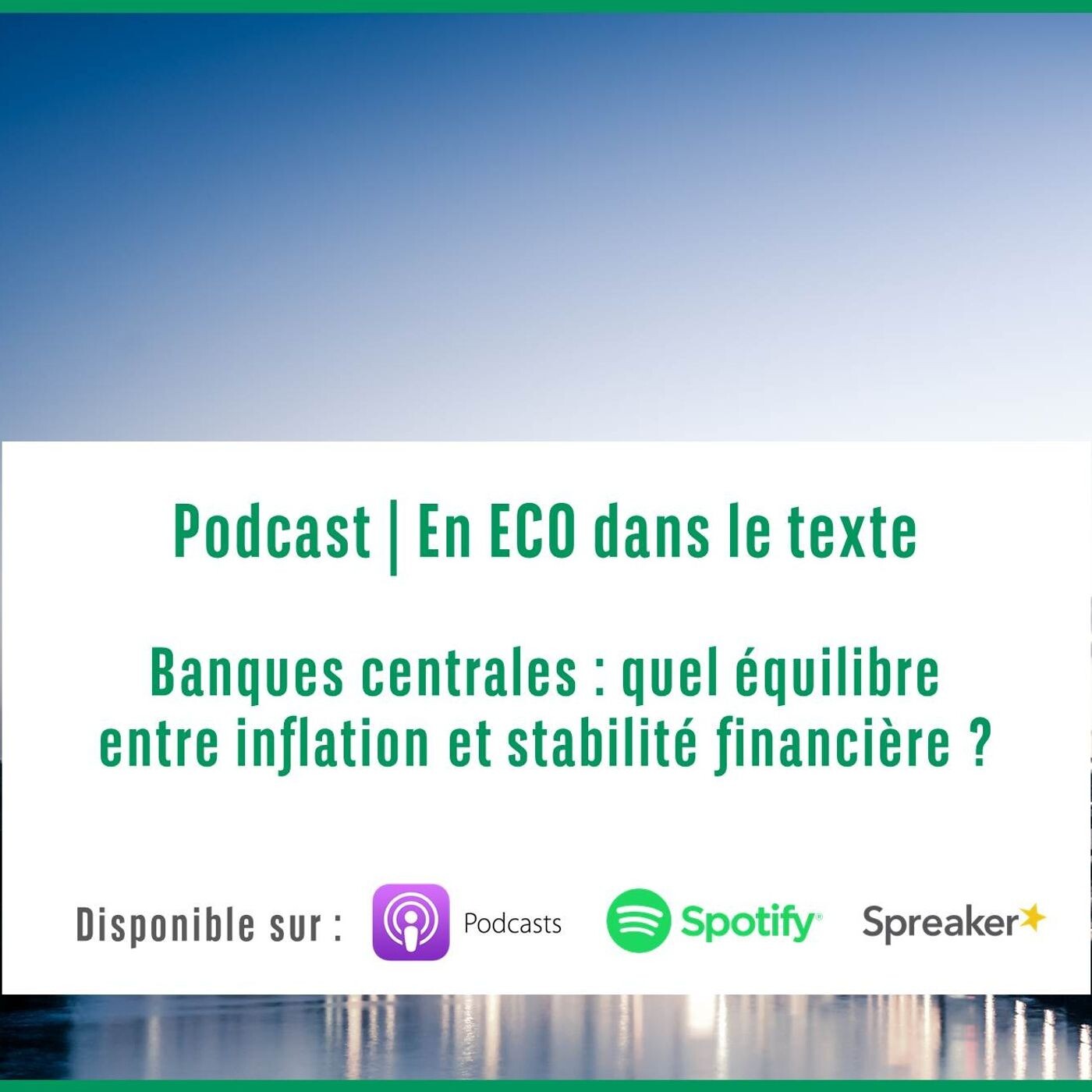 #2 – Banques centrales : quel équilibre entre inflation et stabilité financière ? episode artwork