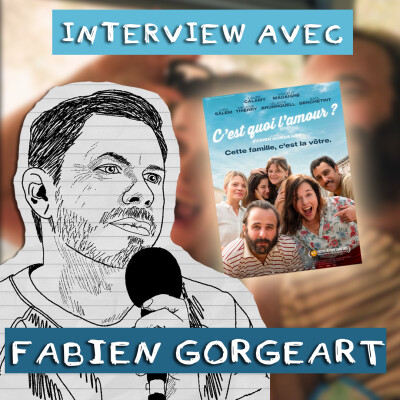 On interview Fabien Gorgeart (C'est Quoi l'Amour, La Vraie Famille, Diane a les Epaules) cover