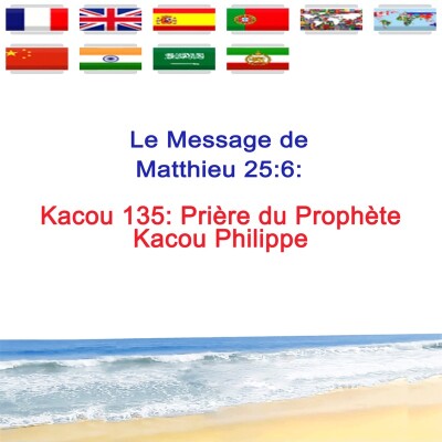 Kc.135 — Prière du Prophète Kacou Philippe — Prophète Kacou Philippe cover