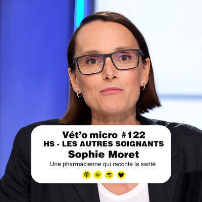 Épisode #122 - HS LES AUTRES SOIGNANTS - Sophie Moret : Une pharmacienne qui raconte la santé cover