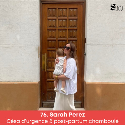 REDIFF • Sarah • Césa d’urgence & post-partum chamboulé cover