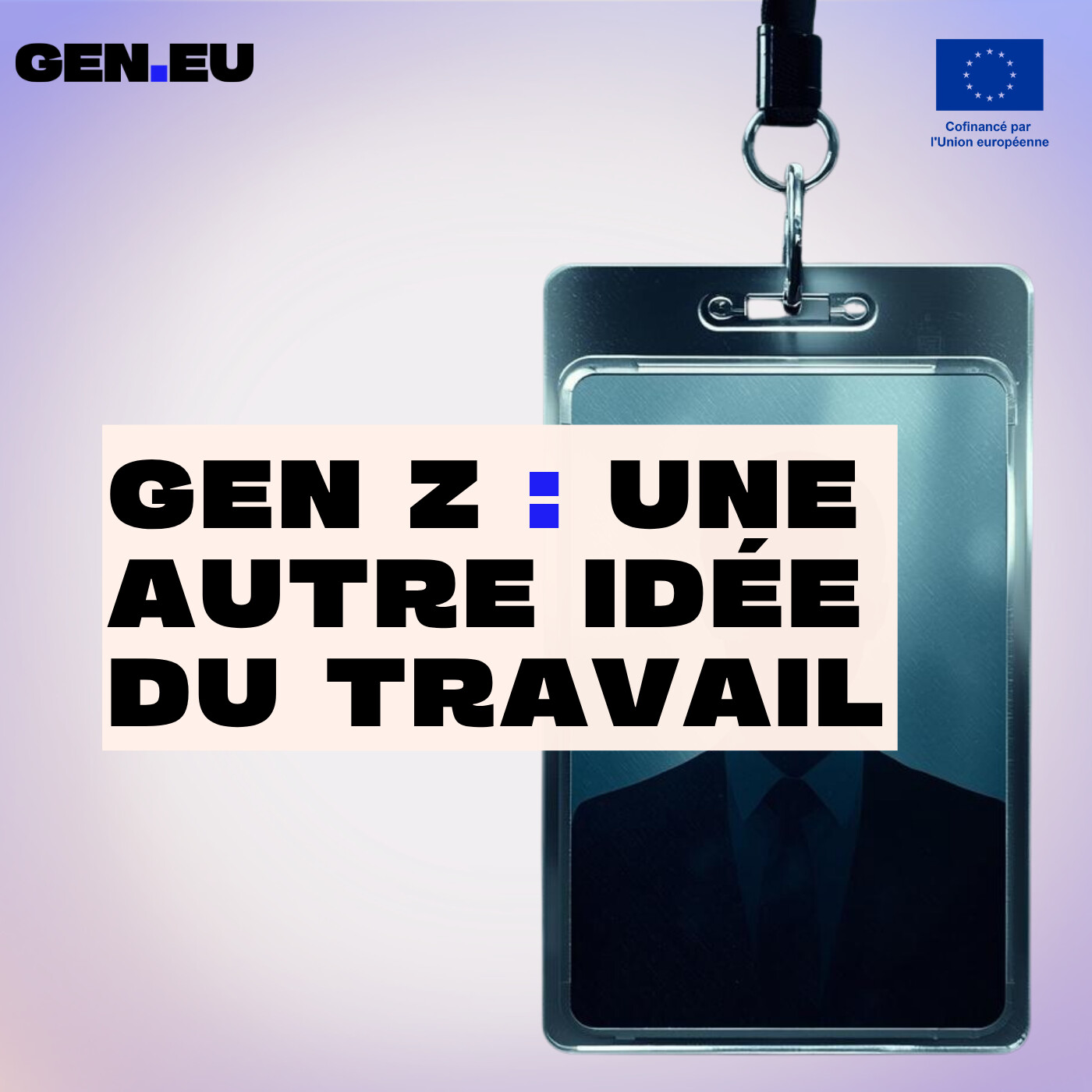 GEN Z : une autre idée du travail episode artwork