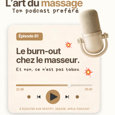 Épisode 81 - Le burn-out chez le masseur. cover