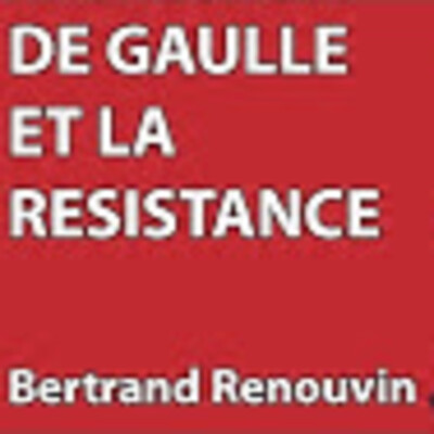 Hommage De Gaulle #10 - De Gaulle et la résistance - B. Renouvin - # politique cover