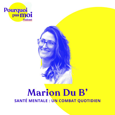[EXTRAIT] 154 - Marion du B' : Santé mentale, un combat quotidien cover