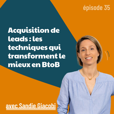 35- Acquisition de leads : les techniques qui transforment le mieux aujourd'hui en BtoB | sales engagement, relance, stratégie email cover