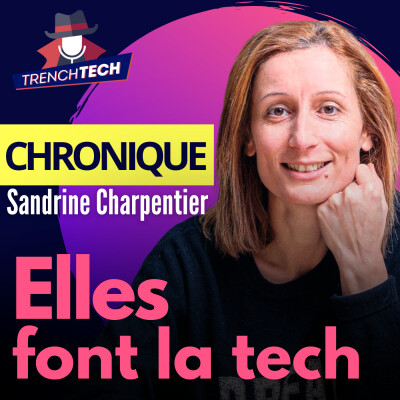 Elles font la Tech - Angélique Gérard : il ne faut pas demander la permission cover