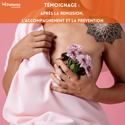 PODCAST 134 - Témoignage : après la rémission, l'accompagnement et la prévention cover
