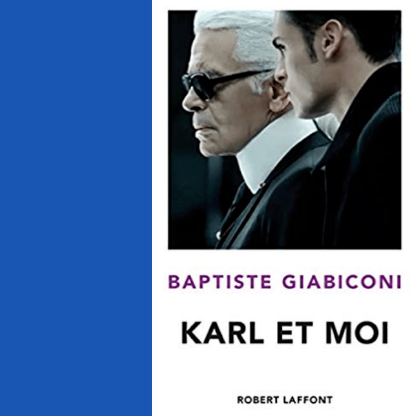 Karl et moi (extrait du livre de Baptiste GIABICONI)