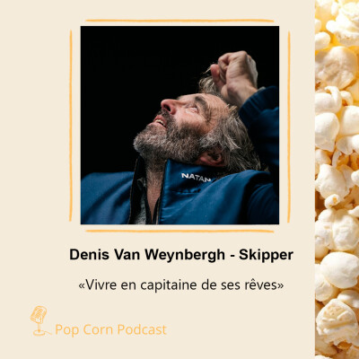 Episode spécial. Vivre ses rêves avec audace : le témoignage de Denis Van Weynbergh, skipper cover