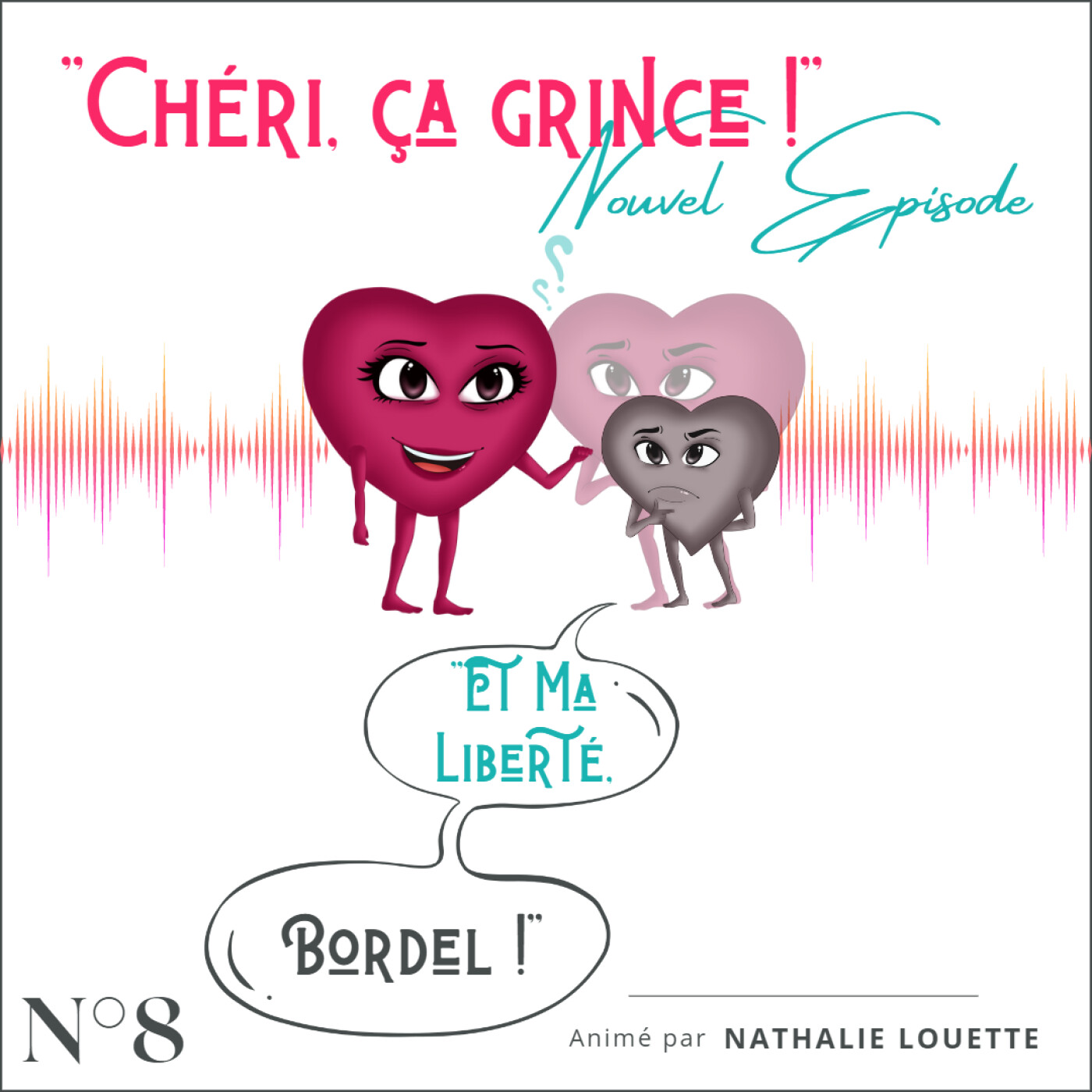 « CHERI, ÇA GRINCE ! »