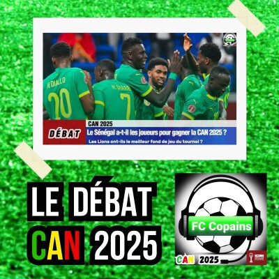 Débat CAN 2025- Le Sénégal🇸🇳 a-t-il les joueurs pour remporter la CAN 2025❓🤔 cover
