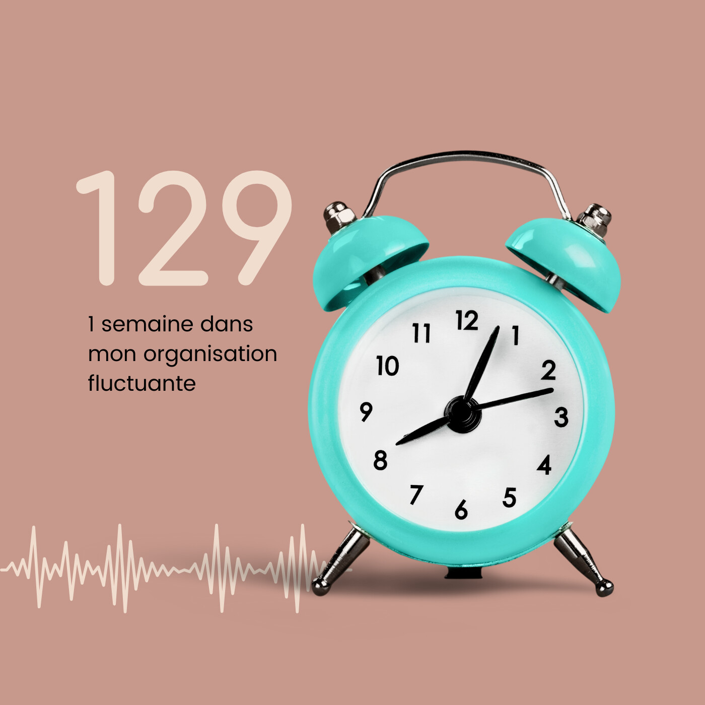 129- Une semaine dans mon organisation