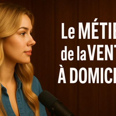La Vente à domicile en 2025 ? cover