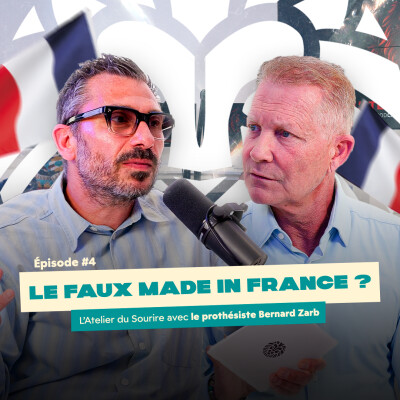 Votre produit est-il vraiment Français ? | L'Atelier du Sourire (avec Bernard Zarb) cover
