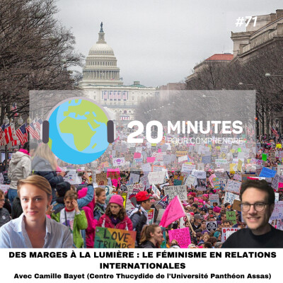 #71 : Des marges à la lumière : le féminisme en relations internationales cover