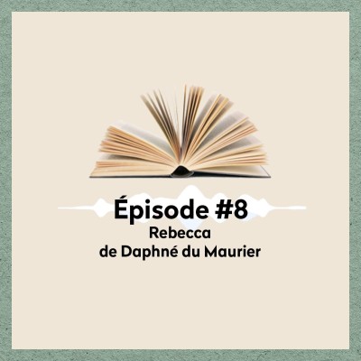 8︙"Rebecca" de Daphné du Maurier • Loli {Livrez-vous} cover