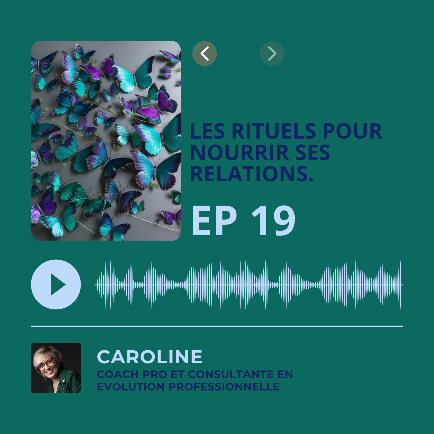 Episode 19 - les rituels pour nourrir ses relations episode artwork