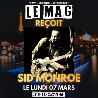 LE MAG du lundi 07/02/2022. Reçoit SID MONROE cover