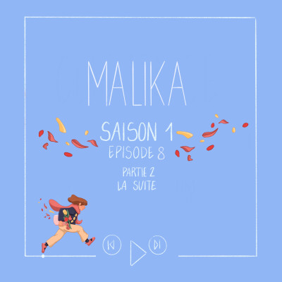 S1 E8 Malika en 2024 (2ème partie) cover