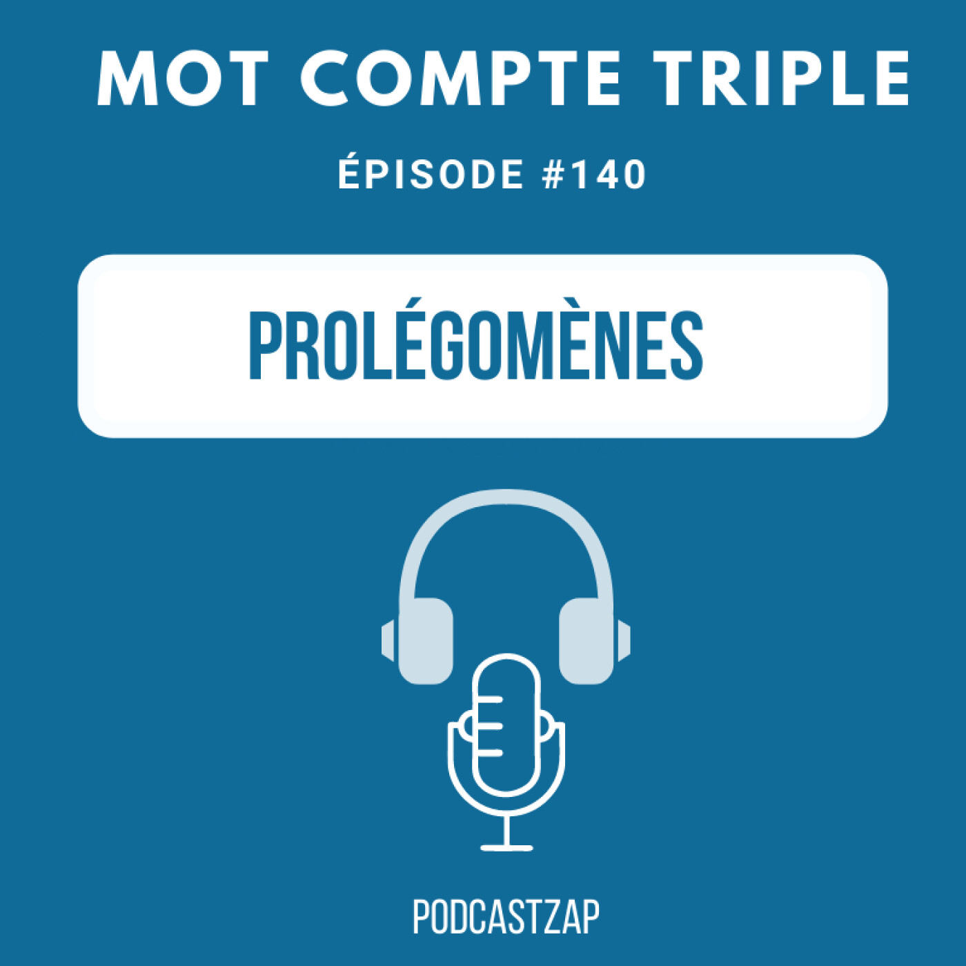 #140 - Prolégomènes