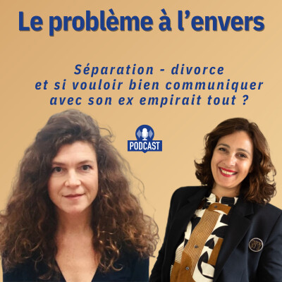 Séparation - divorce : et si vouloir bien communiquer avec son ex empirait tout ? cover