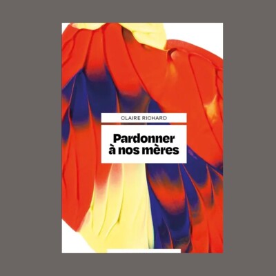 Claire Richard - Pardonner à nos mères cover