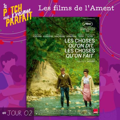 02 - LES FILMS DE L'AMENT - LES CHOSES QU'ON DIT, LES CHOSES QU'ON FAIT cover