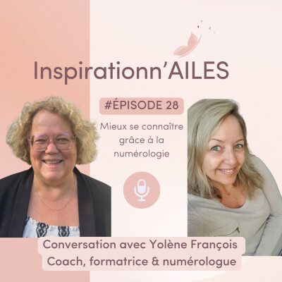 #28 – Mieux se connaître grâce à la numérologie : conversation avec Yolène François cover