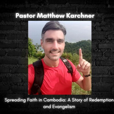 Spreading Faith in Cambodia: A Story of Redemption and Evangelism cover