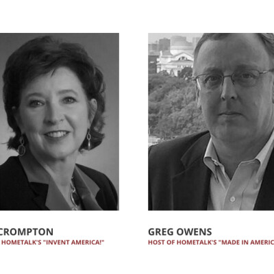 Topic: Greg Owens, Made in America Guy, & Rita Crompton, America's Inventor Lady, discuss the intersection of U.S. inventing & manufacture cover