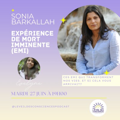 #91 Ces expériences de mort imminente qui transforment nos vies, Sonia Barkallah cover