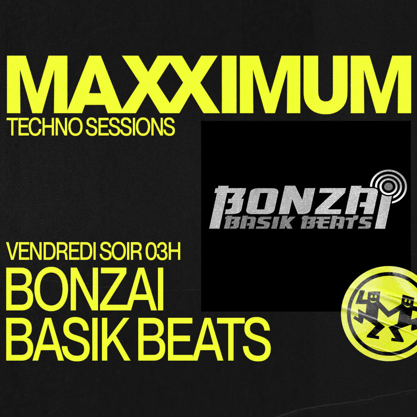 MAXXIMUM DJ'S : BONZAI BASIK BEATS