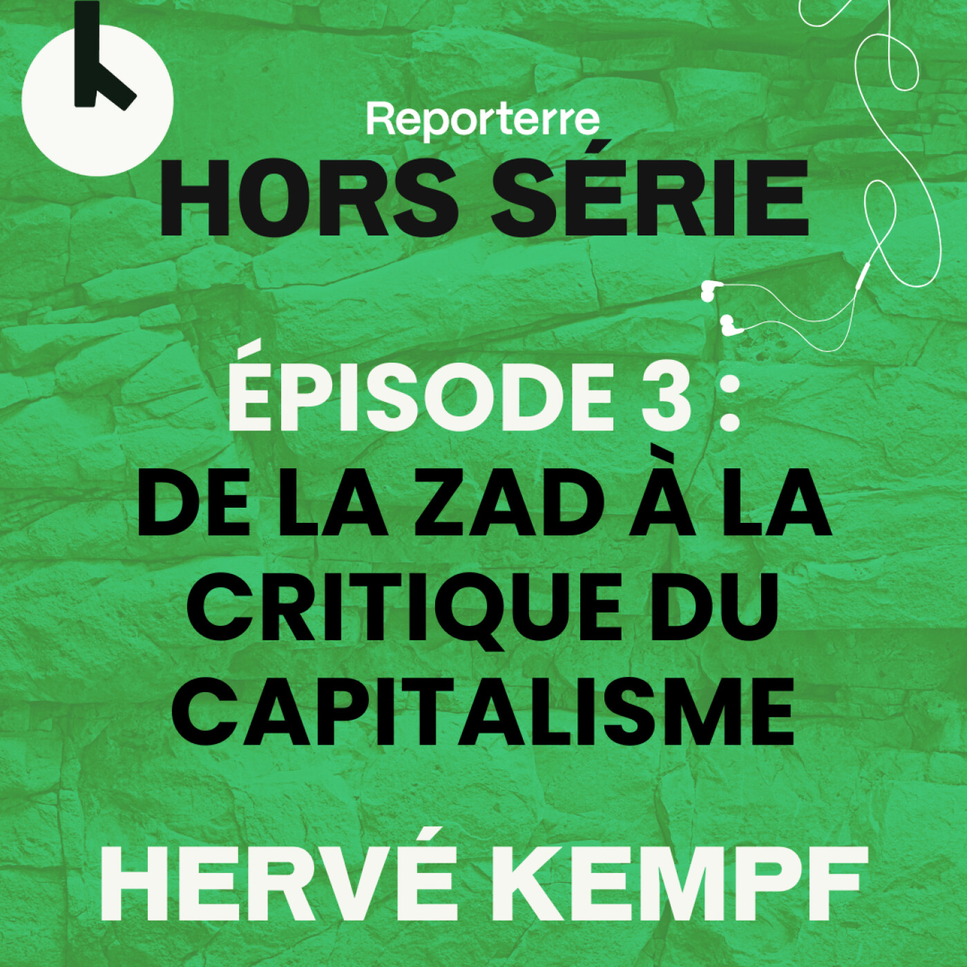 Ép.3 : De la ZAD à la critique du capitalisme et des élites – HORS-SERIE avec Hervé Kempf