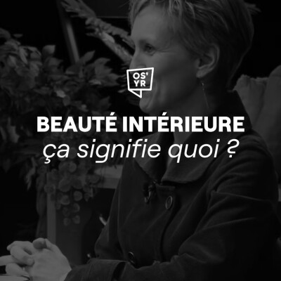 S6#16 - La beauté intérieure : comment la développer ? - ON S'Y RETROUVE cover