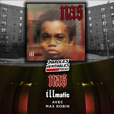 Nas - Illmatic avec Maxim Robin | Revue Veritable Albums cover