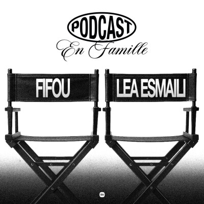 EN FAMILLE avec Fifou & Lea Esmaili cover