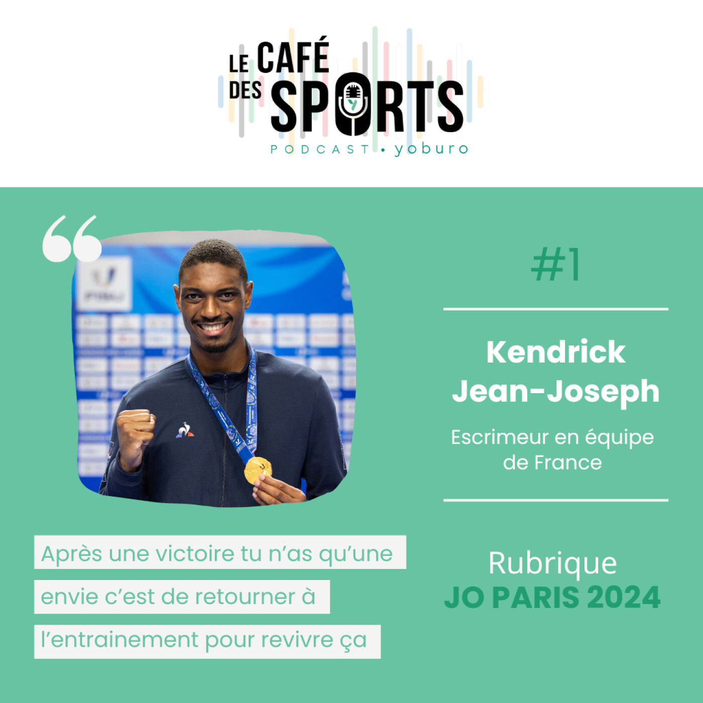 Bonus JO #1 - Kendrick Jean-Joseph - Escrimeur en équipe de France