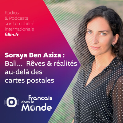 Découverte de Bali et de sa communauté Française avec Soraya Ben Aziza cover