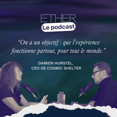 Faire rêver les marques et grandir les talents : l'aventure Cosmic Shelter racontée par Damien Hurstel cover