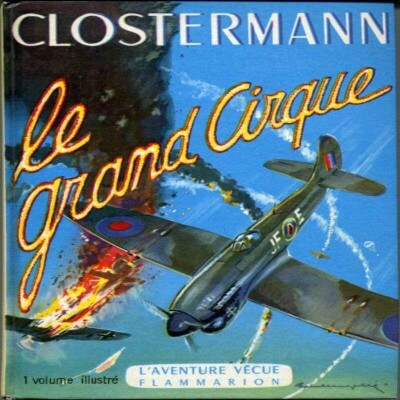 #7 – Le Spitfire et le livre Le Grand Cirque de Pierre Clostermann cover