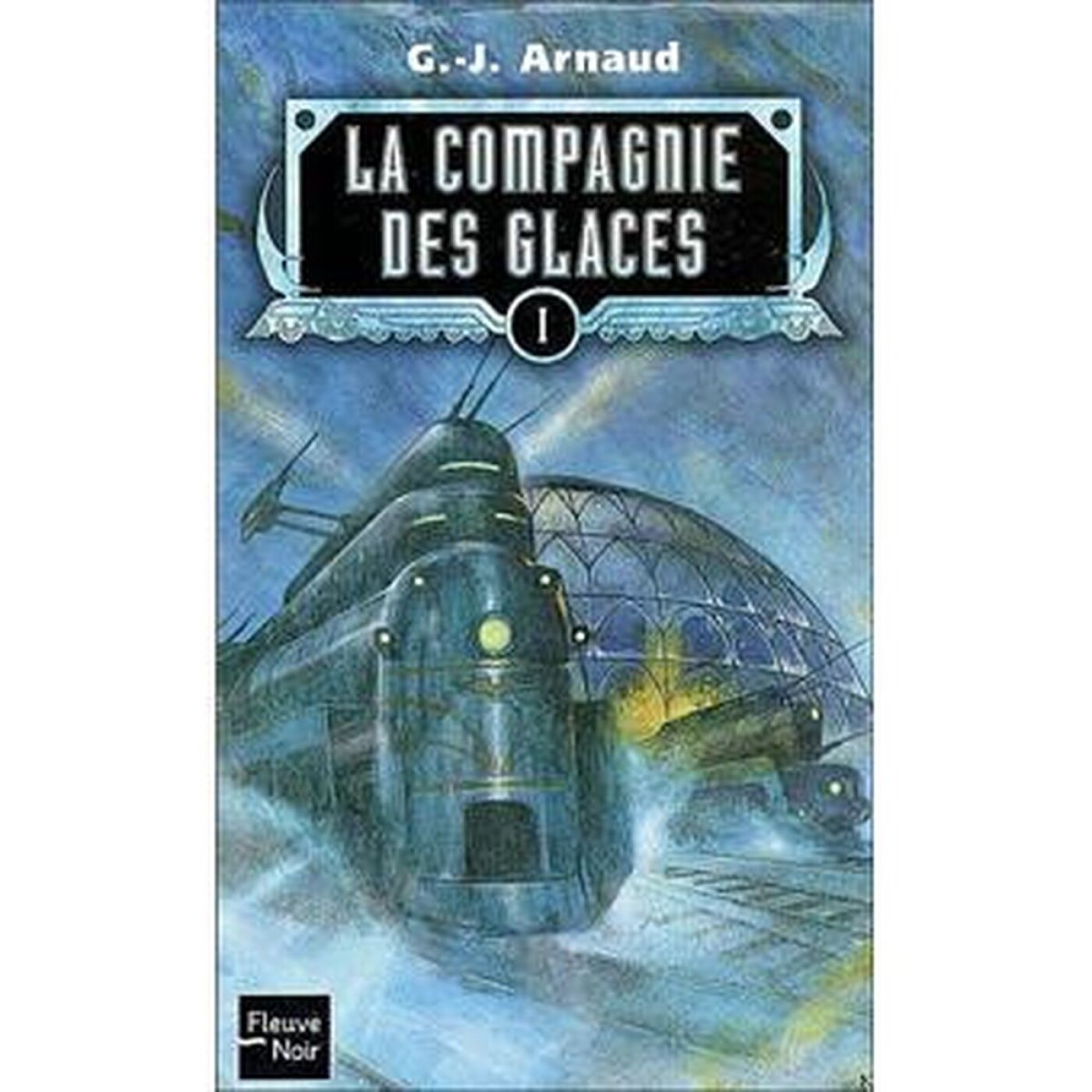 Les archives d'Actusf : G.-J. Arnaud, l'auteur de la Compagnie des Glaces episode artwork