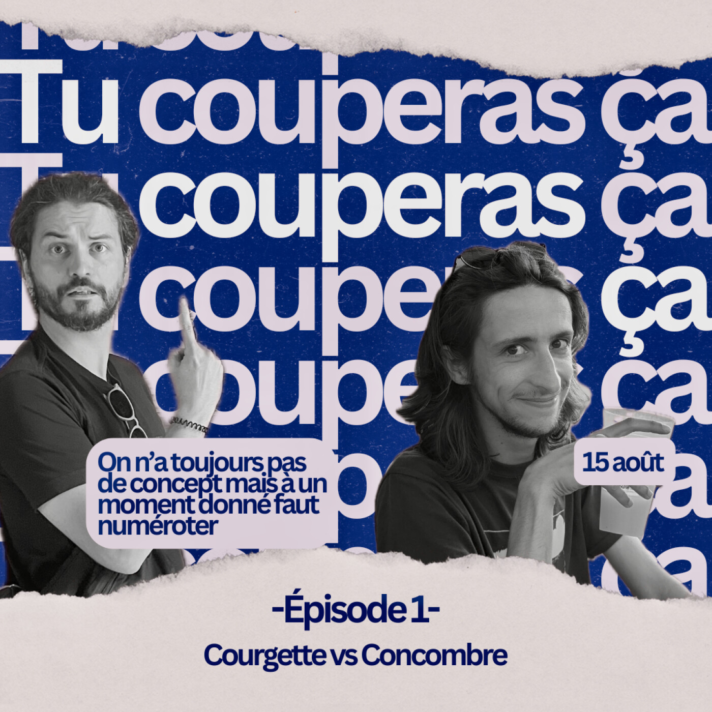 Tu Couperas Ça – Épisode 1 – Courgette vs Concombre