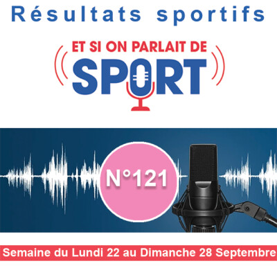 Et si on parlait de sport - Émission - N°121 Résultats cover